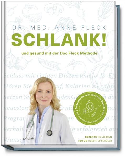 Schlank! und gesund mit der Doc Fleck Methode